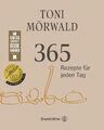 365 Rezepte für jeden Tag | Mörwald, Toni