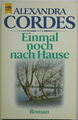 Alexandra Cordes Einmal noch nach Hause Roman Heyne Taschenbuch TB Buch