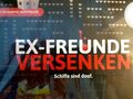 EX-FREUNDE VERSENKEN -"Schiffe sind doof." Spiel Denkriesen OVP neu