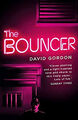 The Bouncer Taschenbuch David Gordon