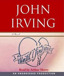 Until I Find You: A Novel - Irving, John ZUSTAND SEHR GUT