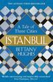 Istanbul | Bettany Hughes | englisch