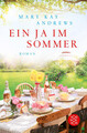 Ein Ja im Sommer | Mary Kay Andrews | Roman | Taschenbuch | 512 S. | Deutsch