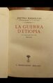 LA GUERRA D'ETIOPIA, BADOGLIO, VOLUME NUMERATO E AUTOGRAFATO.