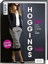 Hoggings: Jogginghosen - selbstgenähte It-Pieces aus Jer... | Buch | Zustand gutGeld sparen & nachhaltig shoppen!