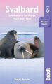 Svalbard (Spitsbergen) : With Franz Josef Land and Jan Mayen (Bradt Travel