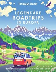 LONELY PLANET Bildband Legendäre Roadtrips in Europa | 2024 | deutsch