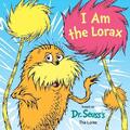 Courtney Carbone I Am the Lorax (Kartonbuch) (US IMPORT)