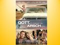 Filmplakat: GOTT, DU KANNST EIN ARSCH SEIN (2019) A1 59 x 84 cm