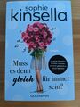 Muss es denn gleich für immer sein? von Sophie Kinsella (2018, Klappenbroschur)