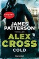 Cold - Alex Cross 17: Thriller, James Patterson