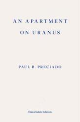 An Apartment on Uranus | Paul B. Preciado | Taschenbuch | 280 S. | Englisch