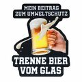 Aufnäher Patch Umweltschutz Trenne Bier vom Glas lustig spruch alkohol