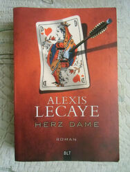 *** HERZ DAME ~  ALEXIS LECAYE ~ ROMAN ~ BLT IN LÜBBE VERLAG ***