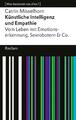 Künstliche Intelligenz und Empathie. Vom Leben mit Emotionserkennung,...