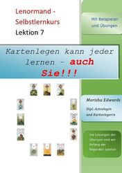 Lenormand - Selbstlernkurs | Marisha Edwards | Lektion 7 | Taschenbuch | 36 S.