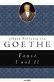 Johann Wolfgang von Goethe Faust I und II