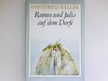 Romeo und Julia auf dem Dorfe : [Ill. von Wolfgang Würfel] Keller, Gottfried: