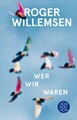 Roger Willemsen / Wer wir waren /  9783596298426