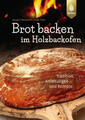 Brot backen im Holzbackofen Margret Merzenich