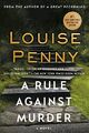 A Rule Against Murder: A Chief Inspec..., Penny, Louise