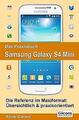 Das Praxisbuch Samsung Galaxy S4 Mini