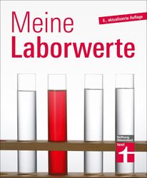 Meine Laborwerte | Matthias Bastigkeit | Den Laborbericht verstehen | Buch