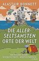 Die allerseltsamsten Orte der Welt: Aufsteigende ... | Buch | Zustand akzeptabel