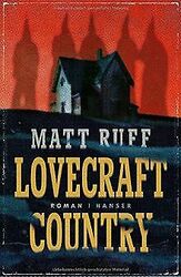 Lovecraft Country: Roman von Ruff, Matt | Buch | Zustand gut*** So macht sparen Spaß! Bis zu -70% ggü. Neupreis ***