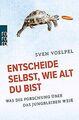 Entscheide selbst, wie alt du bist: Was die Forschu... | Buch | Zustand sehr gut