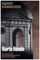 Harte Hunde | Harry Kämmerer | 2024 | deutsch