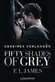 Fifty Shades of Grey - Geheimes Verlangen | Band 1. Buch zum Film | E. L. James