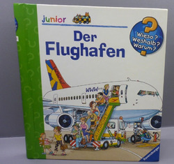 Der Flughafen * Wiso? Weshalb? Warum? Junior * Ravensburger Buch * 2 - 4 J