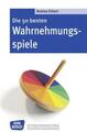 Die 50 besten Wahrnehmungsspiele | Buch | 9783769816136