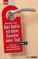 Der Dativ ist dem Genitiv sein Tod 2 von Bastian Sick (2005, Taschenbuch) p405