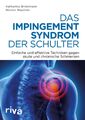 Das Impingement-Syndrom der Schulter | Nicolai Napolski (u. a.) | Taschenbuch