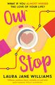 Our Stop | Laura Jane Williams | Englisch | Taschenbuch | 368 S. | 2019