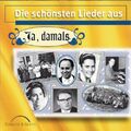 Ja, damals - Die schönsten Lieder aus Ja, damals | CD