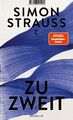 zu zweit Novelle Simon Strauß Buch gebunden mit Schutzumschlag 156 S. Deutsch