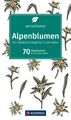 Alpenblumen: Der handliche Begleiter in die Natur (KOMPASS Naturführer, Band 110