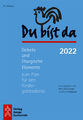 Du bist da 2022 | Peter Hitzelberger (u. a.) | Deutsch | Taschenbuch | 96 S.