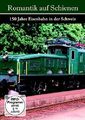  DVD *  ROMANTIK AUF SCHIENEN - 150 Jahre Eisenbahn in der Schweiz  NEU OVP ~