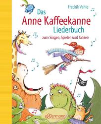 Das Anne Kaffeekanne Liederbuch | Fredrik Vahle | 2014 | deutsch