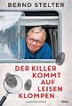 Der Killer kommt auf leisen Klompen | Camping-Krimi | Bernd Stelter | Buch