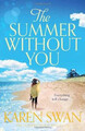 The Summer Without You von Swan, Karen | Buch | Zustand sehr gut