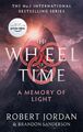 A Memory of Light | Book 14 of the Wheel of Time (Now a major TV series) | Rober