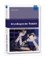 Grundlagen der Robotik von Helmut Maier