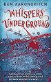 Whispers Under Ground (PC Grant) by Aaronovitch, Ben 0575097647 FREE Shipping