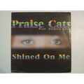 Maxi PRAISE CATS FEAT. ANDREA LOVE - shined on me FTR 4131-6