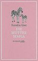 Die Mütter-Mafia: Roman. von Gier, Kerstin | Buch | Zustand akzeptabel